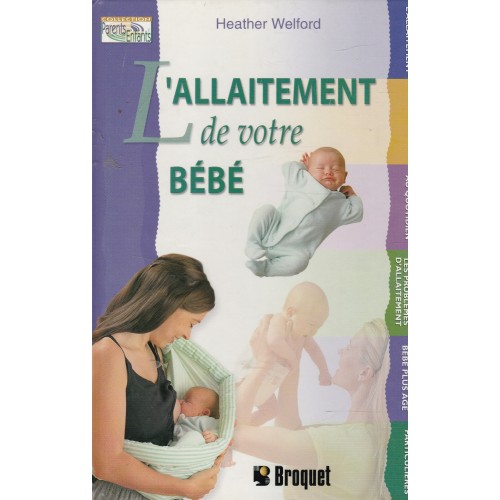 L'allaitement de votre bébé, Heather Welford